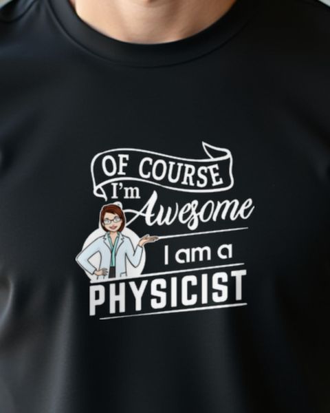 Ich bin großartig - I’m Awesome Physikerin Statement