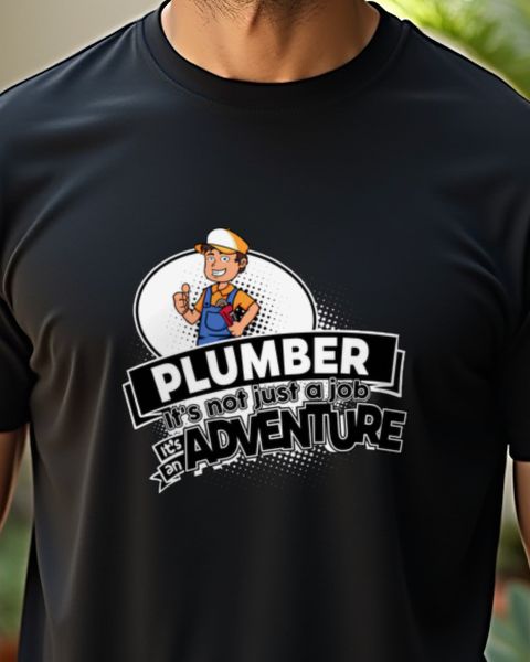Plumber Not a Job but an Adventure - Installateur Shirt