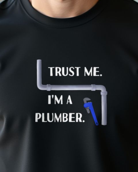 Plumber - Trust Me - Lustiges Klempner Geschenk