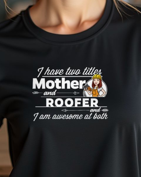 Roofer and Mother - Muttertagsgeschenk für Dachdeckerin