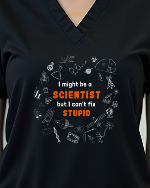 Scientist Fix Stupid - Funny Sarcastic Science Gift
