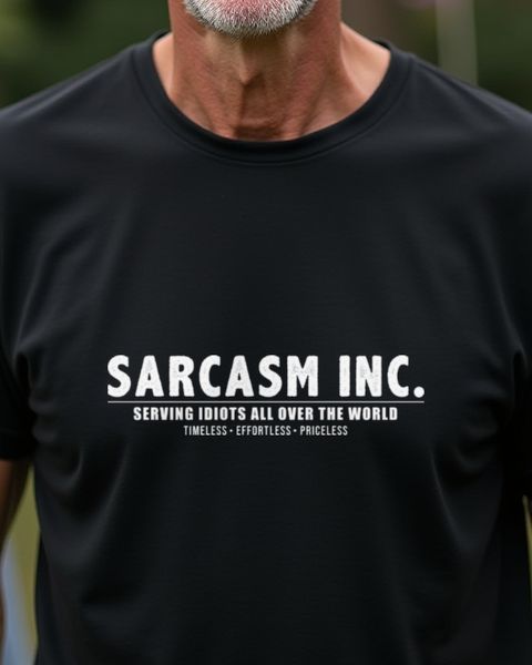 Sarkasmus-Firma Sarcasm Inc - Ironie Spruch Englisch