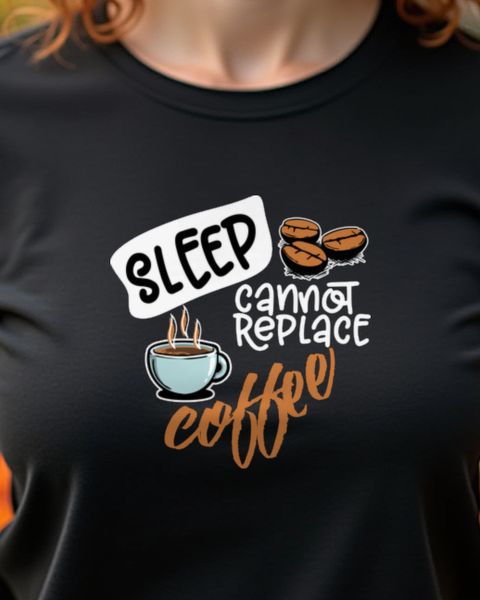 Sleep cannot replace Coffee - Lustiges Kaffee Geschenk