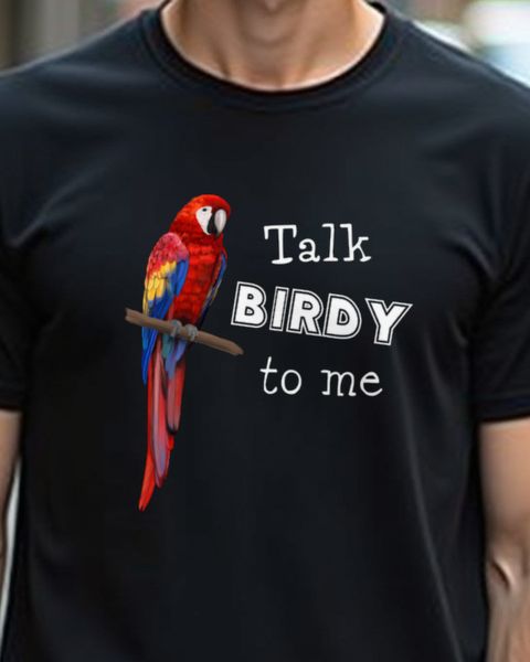 Talk birdy to me - Lustiger Ara Papagei Spruch