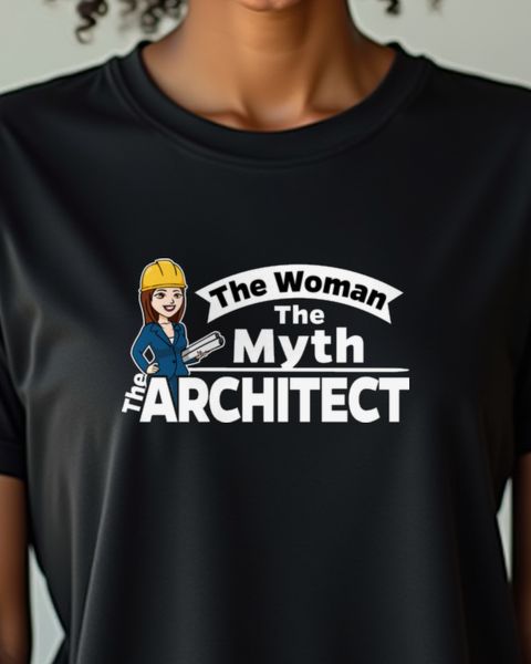 The Woman The Myth Architektin - Lustiges Geschenk für Sie