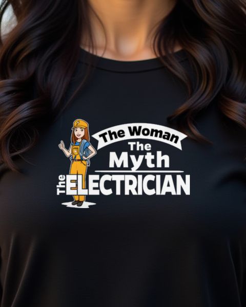 The Woman The Myth Electrician - Geschenk Elektrikerin