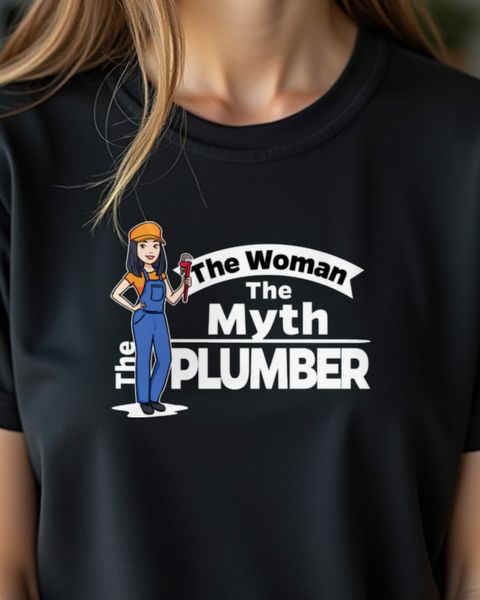 The Woman The Myth The Plumber - Klempnerin Geschenk
