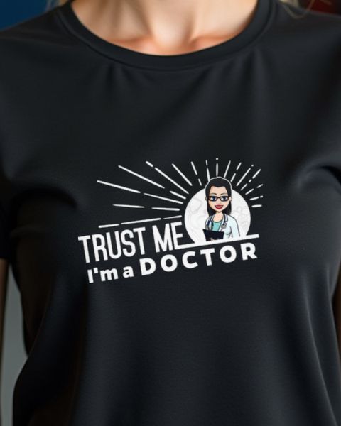 Trust Me I’m a Doctor - Lustiges Geschenk für Ärztinnen