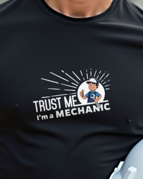 Trust me, I’m a Mechanic - Funny Mechanic Gift