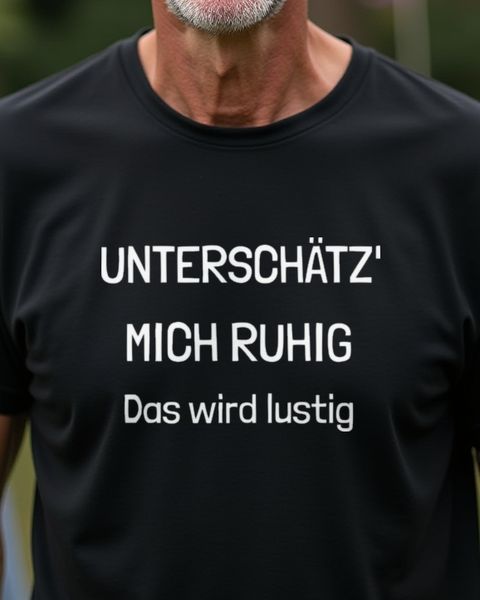 Unterschätz mich ruhig das wird lustig - Funny German Quote
