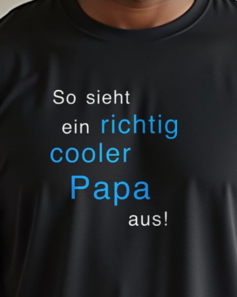 Richtig cooler Papa - Lustiges Vatertag Geschenk