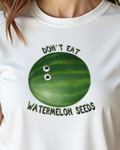 Don’t Eat Watermelon Seeds - Funny Pregnancy Design