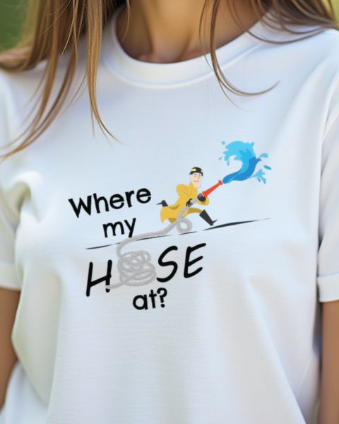 Where My Hose At - Lustiges Feuerwehr Geschenk