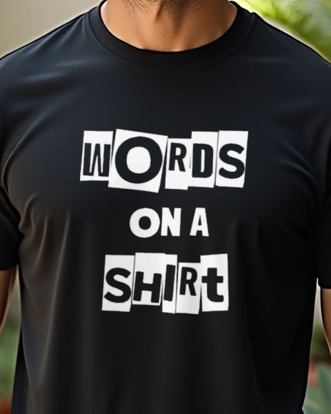 Words on a shirt - Lustiges Shirt mit Worten