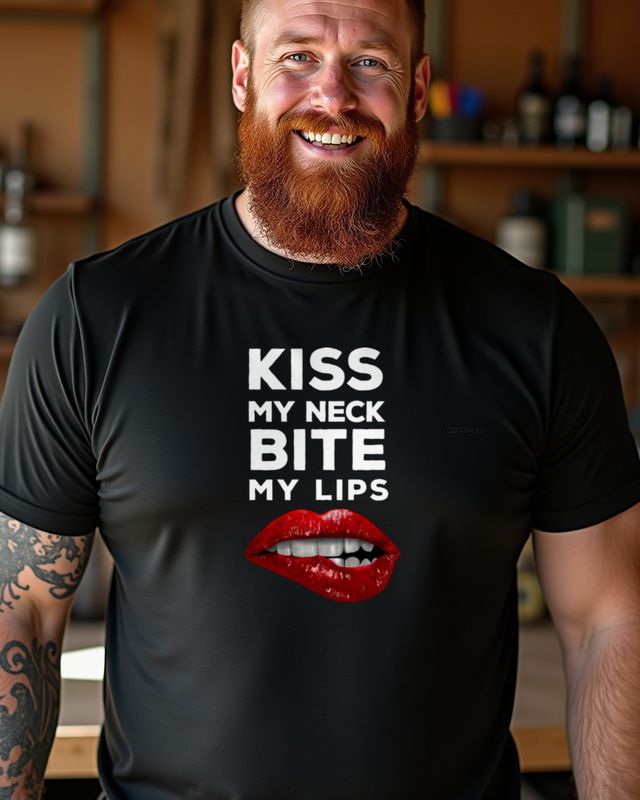 Kiss my neck bite my lips - Flirt Spruch Lippen Motiv – T-Shirt