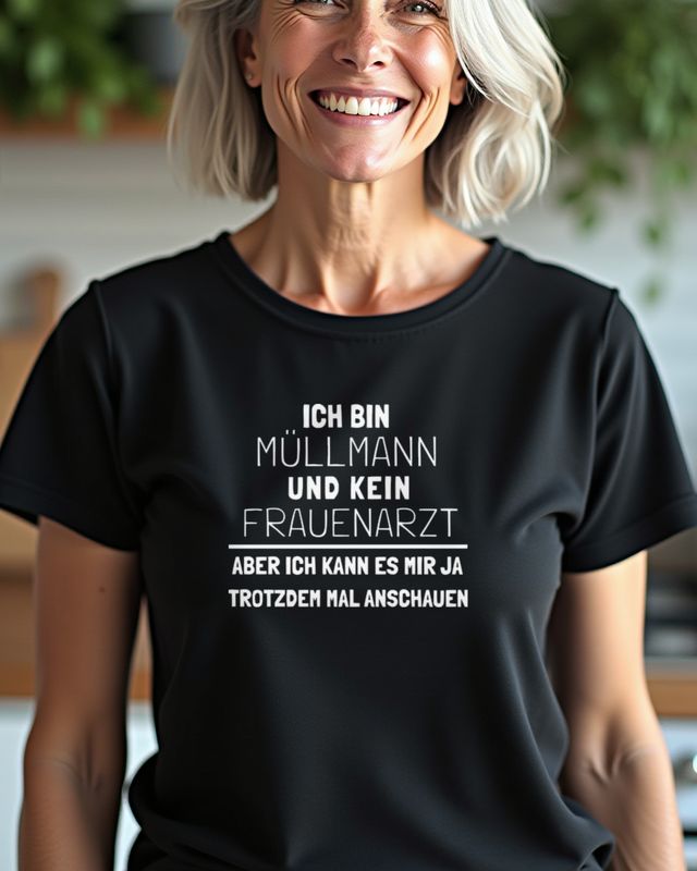 Müllmann und kein Frauenarzt - German Garbage Man Joke – T-Shirt