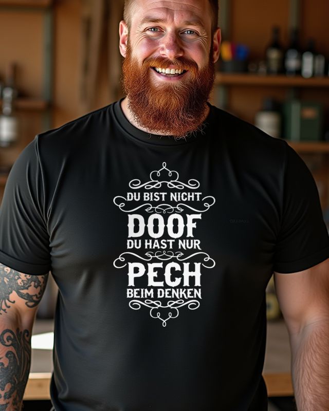Not Dumb, Just Bad Luck Thinking - German Saying – T-Shirt