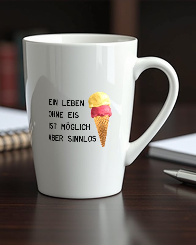 Leben ohne Eis ist sinnlos - Lustiges Eiscreme – Tasse
