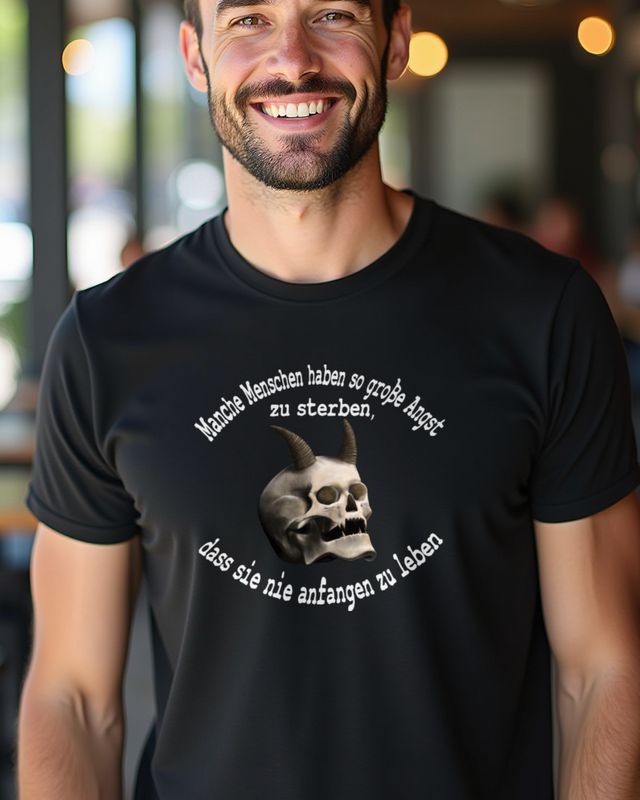 Totenkopf mit deutschem Spruch Leben Sterben Angst - Gothic – T-Shirt